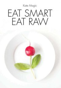 cover of the book Eat Smart Eat Raw