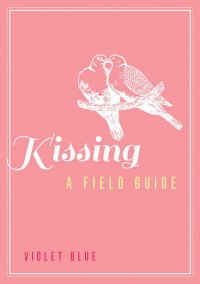 cover of the book Kissing: A Field Guide: A Field Guide