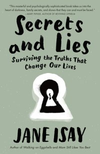 cover of the book Secrets and Lies: Surviving the Truths That Change Our Lives