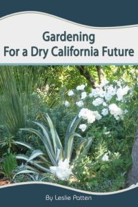 cover of the book Gardening for a Dry California Future