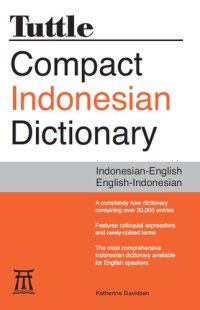 cover of the book Tuttle Compact Indonesian Dictionary: Indonesian-English English-Indonesian