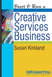 cover of the book Start & Run a Creative Services Business