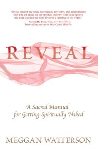 cover of the book Reveal: A Sacred Manual for Getting Spiritually Naked