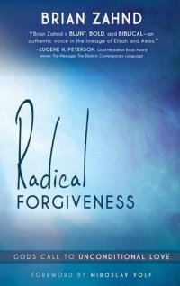 cover of the book Radical Forgiveness: God's Call to Unconditional Love