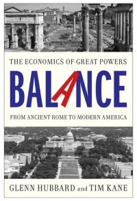 cover of the book Balance: The Economics of Great Powers from Ancient Rome to Modern America