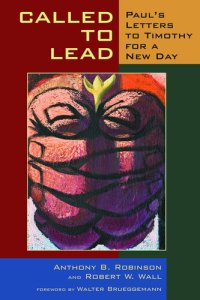 cover of the book Called to Lead: Paul's Letters to Timothy for a New Day