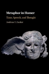 cover of the book Metaphor in Homer: Time, Speech, and Thought