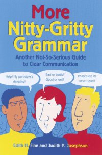 cover of the book More Nitty-Gritty Grammar: Another Not-So-Serious Guide to Clear Communication