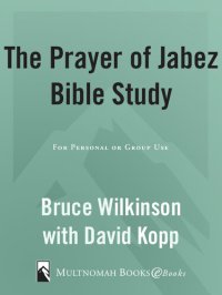 cover of the book The Prayer of Jabez Bible Study: Breaking Through to the Blessed Life