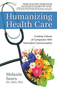 cover of the book Humanizing Health Care: Creating Cultures of Compassion with Nonviolent Communication