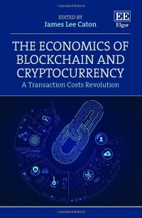 cover of the book The Economics of Blockchain and Cryptocurrency: A Transaction Costs Revolution