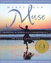 cover of the book Marry Your Muse: Making a Lasting Commitment to Your Creativity