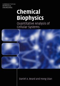 cover of the book Chemical Biophysics: Quantitative Analysis of Cellular Systems  (Instructor Solution Manual, Solutions)