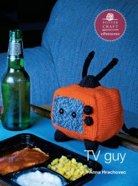 cover of the book TV Guy: E-Pattern from Knitting Mochimochi