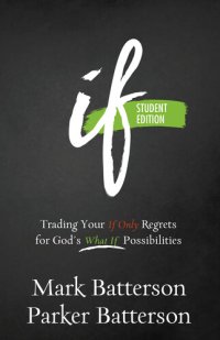 cover of the book If: Trading Your If Only Regrets for God's What If Possibilities