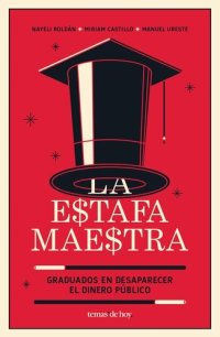 cover of the book La estafa maestra