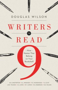 cover of the book Writers to Read: Nine Names That Belong on Your Bookshelf