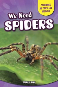 cover of the book We Need Spiders