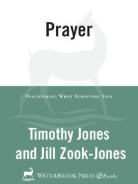 cover of the book Prayer: Discovering What Scripture Says