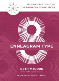 cover of the book The Enneagram Type 8: The Protective Challenger