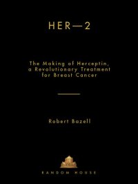 cover of the book Her-2: The Making of Herceptin, a Revolutionary Treatment for Breast Cancer