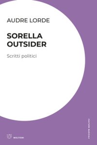 cover of the book Sorella outsider. Scritti politici