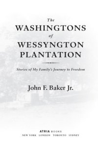 cover of the book The Washingtons of Wessyngton Plantation: Stories of My Family's Journey to Freedom