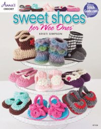 cover of the book Sweet Shoes for Wee Ones