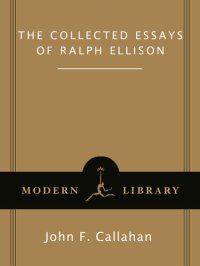 cover of the book The Collected Essays of Ralph Ellison: Revised and Updated