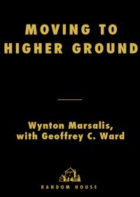 cover of the book Moving to Higher Ground: How Jazz Can Change Your Life