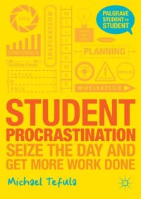 cover of the book Student Procrastination: Seize the Day and Get More Work Done