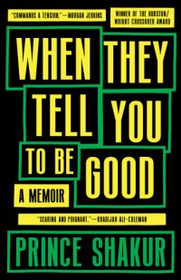 cover of the book When They Tell You to Be Good