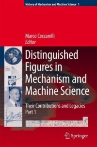 cover of the book Distinguished Figures in Mechanism and Machine Science:  Their Contributions and Legacies 