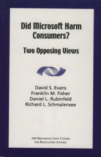 cover of the book Did Microsoft Harm Consumers?: Two Opposing Views