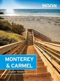 cover of the book Moon Monterey & Carmel: Including Santa Cruz & Big Sur