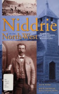 cover of the book Niddrie of the North-West: Memoirs of a Pioneer Canadian Missionary