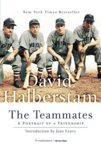 cover of the book The Teammates: A Portrait of Friendship