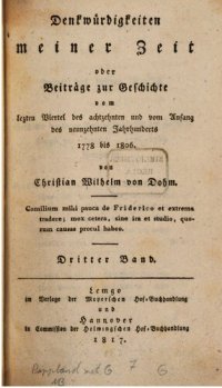 cover of the book Denkwurdigkeiten meiner Zeit: oder, Beiträge zur Geschichte vom lezten Viertel des achtzehnten und vom Anfag des neunzehnten Jahrhunderts 1778 bis 1806