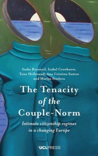 cover of the book The Tenacity of the Couple-Norm: Intimate Citizenship Regimes in a Changing Europe