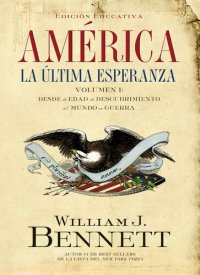 cover of the book América: La última esperanza (Volumen I): Desde la edad de descubrimiento al mundo en guerra