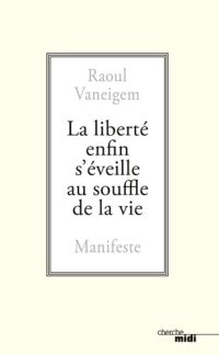 cover of the book La liberté enfin s'éveille au souffle de la vie