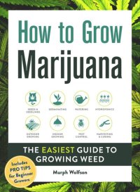 cover of the book How to Grow Marijuana: The Easiest Guide to Growing Weed