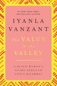 cover of the book Value in the Valley: A Black Woman's Guide through Life's Dilemmas