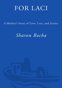 cover of the book For Laci: A Mother's Story of Love, Loss, and Justice