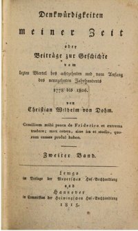 cover of the book Denkwurdigkeiten meiner Zeit: oder, Beiträge zur Geschichte vom lezten Viertel des achtzehnten und vom Anfag des neunzehnten Jahrhunderts 1778 bis 1806