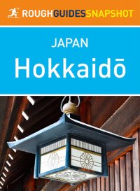 cover of the book Hokkaido: Rough Guides Snapshot Japan