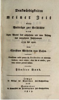 cover of the book Denkwurdigkeiten meiner Zeit: oder, Beiträge zur Geschichte vom lezten Viertel des achtzehnten und vom Anfag des neunzehnten Jahrhunderts 1778 bis 1806