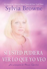 cover of the book Si Usted Pudiera Lo Que Yo Veo