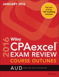 cover of the book Wiley CPAexcel Exam Review January 2016 Course Outlines: Auditing and Attestation