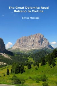 cover of the book The Great Dolomite Road: Bolzano to Cortina d'Ampezzo